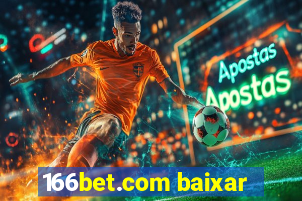 166bet.com baixar